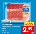 Landschinken im Angebot bei Netto Marken-Discount in Wuppertal Landschinken Angebote von Hofmaier bei Netto Marken-Discount Wuppertal für 2,49 €