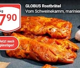 Aktuelle Schweinefleisch Angebote bei GLOBUS in Salzgitter Aktuelles Rostbrätel Angebot bei GLOBUS in Salzgitter ab 7,90 €