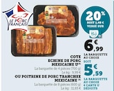 Super U Clamart - Promo Cote echine de porc mexicaine ou poitrine de porc tranchee mexicaine Promo Cote echine de porc mexicaine ou poitrine de porc tranchee mexicaine à 5,59 € dans le catalogue Super U à Clamart