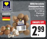 Champignons braun Angebote von EDEKA Herzstücke bei E center Nürnberg für 2,99 €