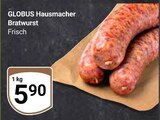 Aktuelles Hausmacher Bratwurst Angebot bei GLOBUS in Oberhausen ab 5,90 €