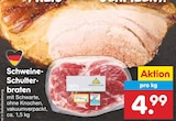 Schweine-Schulterbraten Angebote bei Netto Marken-Discount Würzburg für 4,99 €