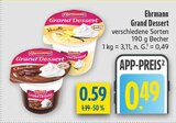Grand Dessert Angebote von Ehrmann bei diska Dresden für 0,49 €