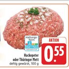 Hackepeter im Angebot bei EDEKA in Görlitz Hackepeter Angebote bei EDEKA Görlitz für 0,55 €