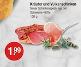 Kräuter und Vulkanschinken bei V-Markt im Pfronten Prospekt für 1,99 €