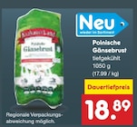 Aktuelle Gans Angebote bei Netto Marken-Discount in Gelsenkirchen Aktuelles Polnische Gänsebrust Angebot bei Netto Marken-Discount in Gelsenkirchen ab 18,89 €
