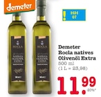 Rocla natives Olivenöl Extra im Angebot bei E center in Karlsruhe Rocla natives Olivenöl Extra Angebote von Demeter bei E center Karlsruhe für 11,99 €