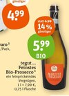 Aktuelles Bio-Prosecco Angebot bei tegut in Nürnberg ab 5,99 €