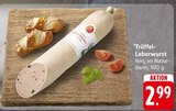 Trüffel-Leberwurst im Angebot bei E center in Freiburg Trüffel-Leberwurst Angebote bei E center Freiburg für 2,99 €
