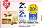 4 bâtonnets vanille chocolat blanc éclats d'amandes - TRIUM dans le catalogue E.Leclerc