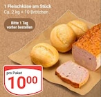 Aktuelles Fleischkäse am Stück Angebot bei GLOBUS in Krefeld ab 10,00 €