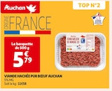 Promo VIANDE HACHÉE PUR BŒUF à 5,79 € dans le catalogue Auchan Supermarché à Chelles