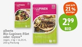 Bio-Lupinen-Filet oder -Gyros von alberts im aktuellen tegut Prospekt für 2,99 €