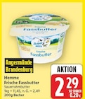 Frische Fassbutter von Hemme für 2,29 € bei E center im Angebot Frische Fassbutter von Hemme im aktuellen E center Prospekt