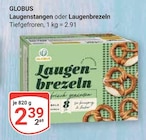 Aktuelle Brötchen Angebote bei GLOBUS in Erfurt Aktuelles Laugenstangen Angebot bei GLOBUS in Erfurt ab 2,39 €
