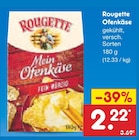 Ofenkäse im Netto Marken-Discount Prospekt Ofenkäse von Rougette im aktuellen Netto Marken-Discount Prospekt für 2,22 €