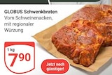 Schwenkbraten Angebote von Globus bei GLOBUS Homburg für 7,90 €