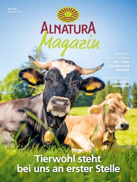 Alnatura Prospekt für Neu-Ulm mit 60 Seiten Alnatura Prospekt für Neu-Ulm: "Alnatura Magazin", 60 Seiten, 01.05.2025 - 31.05.2025