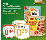 Fix im Angebot bei GLOBUS in Plauen Fix Angebote von Maggi bei GLOBUS Plauen für 0,39 €