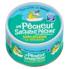 Thon entier au naturel - UN PÊCHEUR SACHANT PÊCHER - Carrefour à Châtillon Thon entier au naturel - UN PÊCHEUR SACHANT PÊCHER en promo chez Carrefour Châtillon à 1,74 €