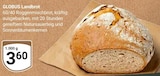 GLOBUS Spiesen-Elversberg - Landbrot Angebot im Prospekt Landbrot bei GLOBUS im Spiesen-Elversberg Prospekt für 3,60 €