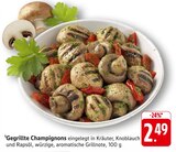 Gegrillte Champignons Angebote bei E center Trier für 2,49 €