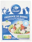 Fromage de brebis - CARREFOUR CLASSIC’ en promo à 3,89 € chez Supermarchés Match Fromage de brebis - CARREFOUR CLASSIC’ dans le catalogue Supermarchés Match