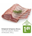 Schweine-Krone bei EDEKA im Bruchsal Prospekt für 1,49 €