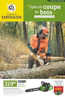 Prospectus Espace Emeraude de la semaine "Spécial coupe du bois" avec 1 pages, valide du 24/09/2025 au 29/11/2025 pour Branges et alentours
