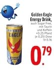 Energy Drink im Angebot bei EDEKA in Landshut Energy Drink Angebote von Golden Eagle bei EDEKA Landshut für 0,79 €