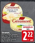 Géramont im aktuellen Prospekt bei EDEKA in Eppenschlag