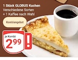 Aktuelle Kaffee Angebote bei GLOBUS in Mannheim Aktuelles Kuchen Angebot bei GLOBUS in Mannheim ab 2,99 €