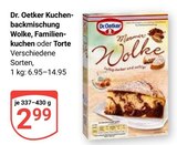 Kuchenbackmischung Wolke, Familienkuchen oder Torte im Angebot bei GLOBUS in Neubrandenburg Kuchenbackmischung Wolke, Familienkuchen oder Torte Angebote von Dr. Oetker bei GLOBUS Neubrandenburg für 2,99 €