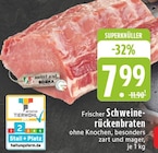 Aktuelles Frischer Schweinerückenbraten Angebot bei E center in Essen ab 7,99 €