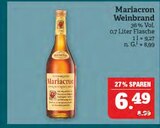 Weinbrand im Angebot bei Marktkauf in Plauen Weinbrand Angebote von Mariacron bei Marktkauf Plauen für 6,49 €