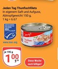 Thunfischfilets im Angebot bei GLOBUS in Amberg Thunfischfilets Angebote von Jeden Tag bei GLOBUS Amberg für 1,00 €