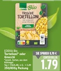 Tortelloni von EDEKA Bio für 1,79 € bei E center im Angebot Tortelloni von EDEKA Bio im aktuellen E center Prospekt