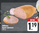 Delikatess Kassler Leberwurst im Angebot bei EDEKA in Zwickau Delikatess Kassler Leberwurst Angebote bei EDEKA Zwickau für 1,19 €