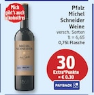 Weine von Pfalz Michel Schneider im aktuellen EDEKA Prospekt