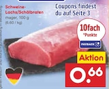 Netto Marken-Discount - Schweine-Lachs/Schälbraten Angebot im Prospekt Schweine-Lachs/Schälbraten bei Netto Marken-Discount im Prospekt "" für 0,66 €