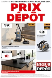 Prospectus Bricolage Brico Dépôt en cours à Vrigne-Aux-Bois et alentours, "PRIX DÉPÔT", 1 page, 26/06/2026 - 01/07/2026 Catalogue Bricolage Brico Dépôt en cours à Vrigne-Aux-Bois et alentours, "PRIX DÉPÔT", 1 page, 26/06/2026 - 01/07/2026