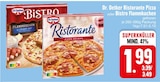 Ristorante Pizza oder Bistro Flammkuchen von Dr. Oetker im aktuellen EDEKA Prospekt für 1,99 €