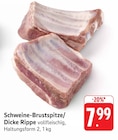 Schweine-Brustspitze/Dicke Rippe Angebote bei E center Worms für 7,99 €