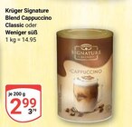 Signature Blend Cappuccino Classic Angebote von Krüger bei GLOBUS Salzgitter für 2,99 €