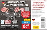 Halbes Schwein, ca. 40 kg Angebote von Netto bei Netto Marken-Discount Gotha für 3,49 €