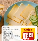 Aktuelle Käse Angebote bei REWE in Duisburg Aktuelles Burlander Angebot bei REWE in Duisburg ab 0,99 €