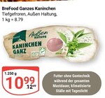 Ganzes Kaninchen im Angebot bei GLOBUS in Erfurt Ganzes Kaninchen Angebote von BreFood bei GLOBUS Erfurt für 10,99 €