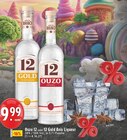 E center Hückelhoven - Ouzo 12 oder 12 Gold Anis Liqueur Angebot im Prospekt Ouzo 12 oder 12 Gold Anis Liqueur bei E center im Hückelhoven Prospekt für 9,99 €