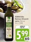 Bio Natives Olivenöl extra im Angebot bei E center in Freiburg Bio Natives Olivenöl extra Angebote von EDEKA bei E center Freiburg für 5,99 €