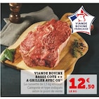 Promo Viande Bovine Basse Cote à Griller avec Os à 12,50 € dans le catalogue U Express à Les Essarts-le-Roi